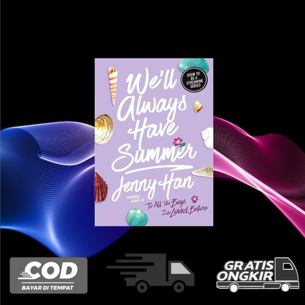 Well Always Have Summer By Jenny Han