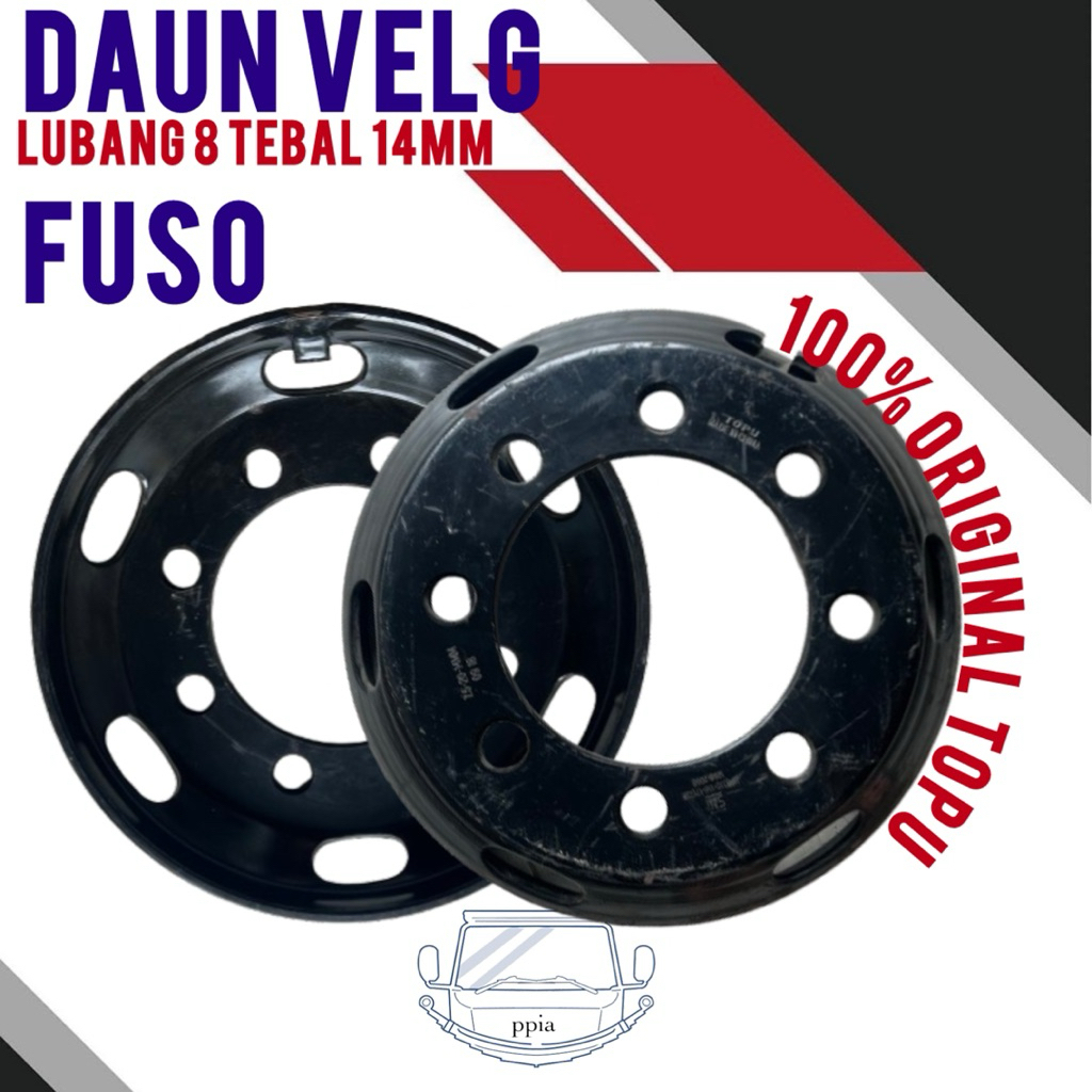Daun Velg Fuso Lubang 8 14MM Topu Berkualitas Murah Piringan Velg Fuso Topu Mangkok Veleg Fuso Topu 