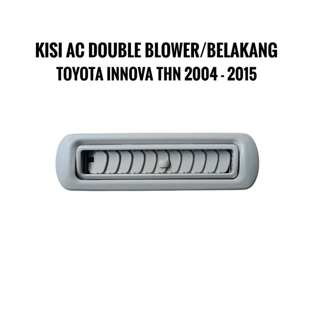 Kisi Kisi Ac Belakang Innova 2004 2015 Kisi Ac Plafon Innova Grill Ac Tengah Innova Kisi Ac Double B