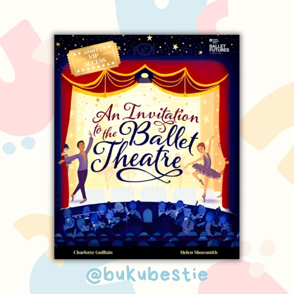[PRELOVED] An Invitation to the Ballet Theatre - Buku Pengetahuan dan Cerita Anak - Hardcover