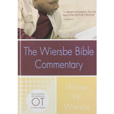 The Wiersbe Bible Commentary: Old Testament Warren W. Wiersbe