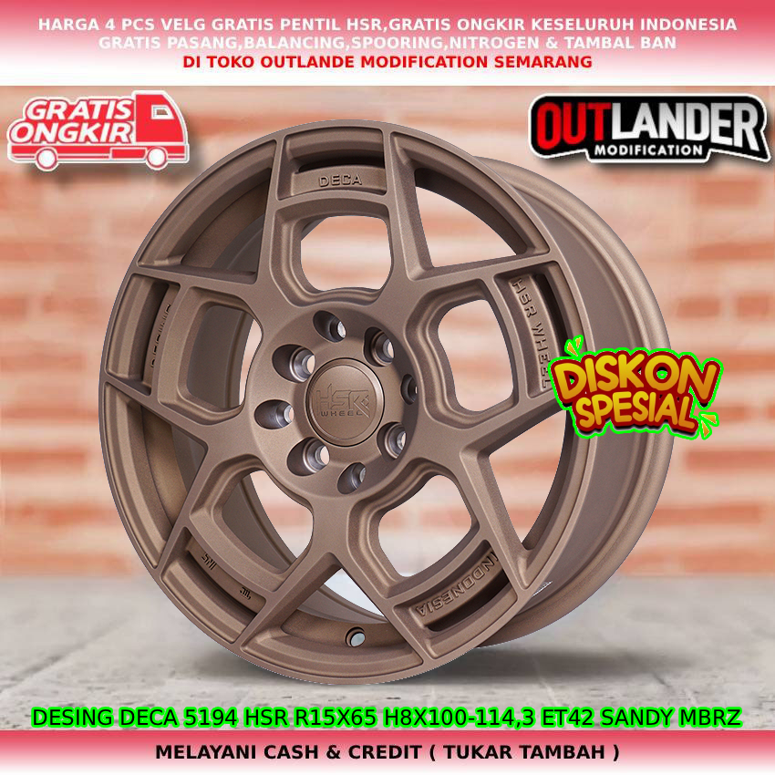 Velg Hsr Wheel Ring 15 Sigra Datsun Agya Brio Siroin Mirage March Starlet hsr Desing Deca R15 Bronze