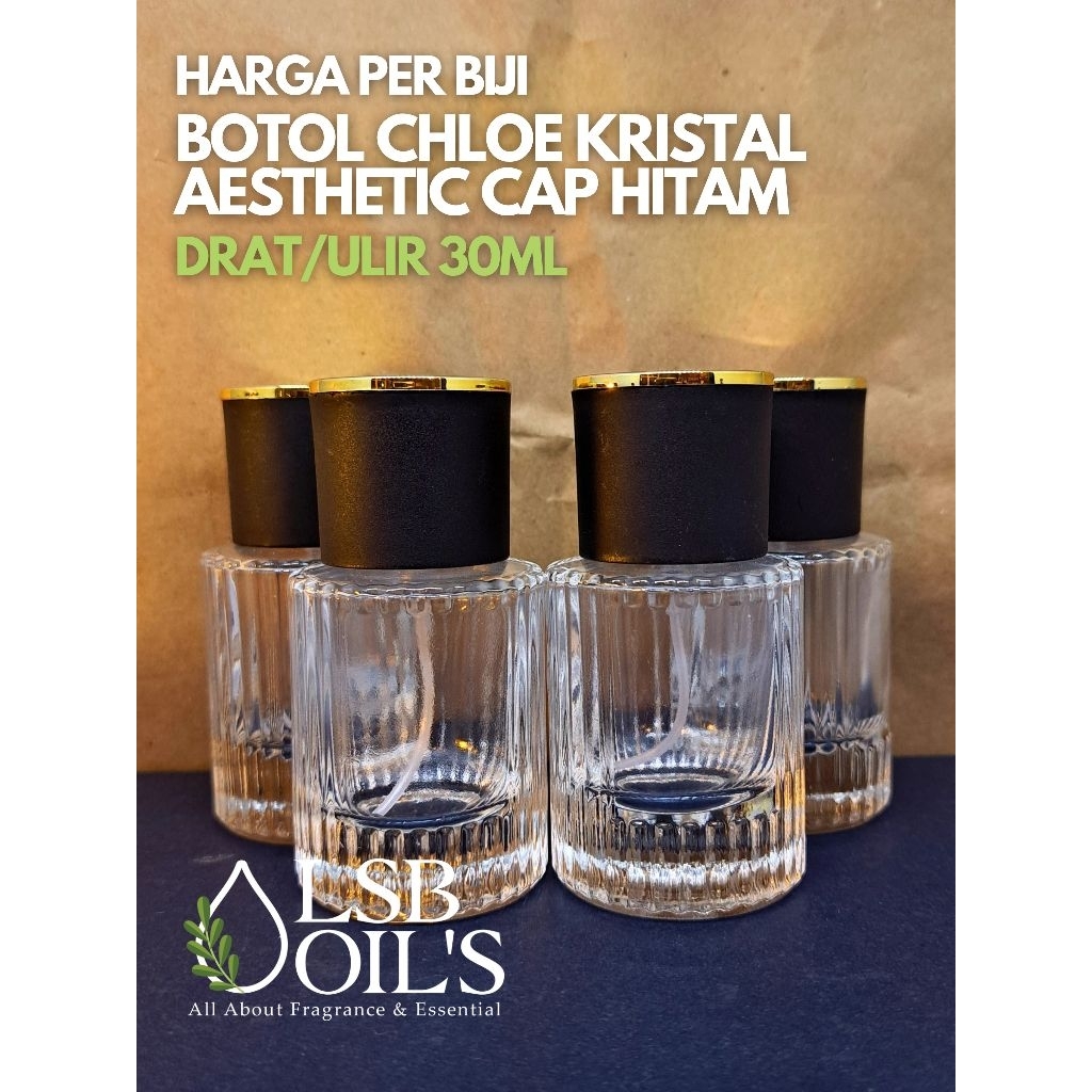 BOTOL CHLOE 30ML ULIR/DRAT - BOTOL PARFUM CHLOE KRISTAL AESTHETIC DRAT 30ML - BOTOL PARFUM KOSONG KA
