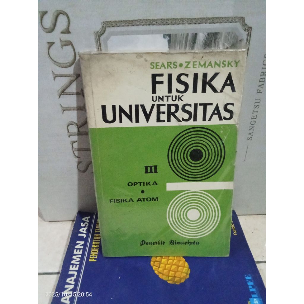 ORIGINAL BUKU FISIKA UNTUK UNIVERSITAS BUKU 3 OPTIK FISIKA ATOM