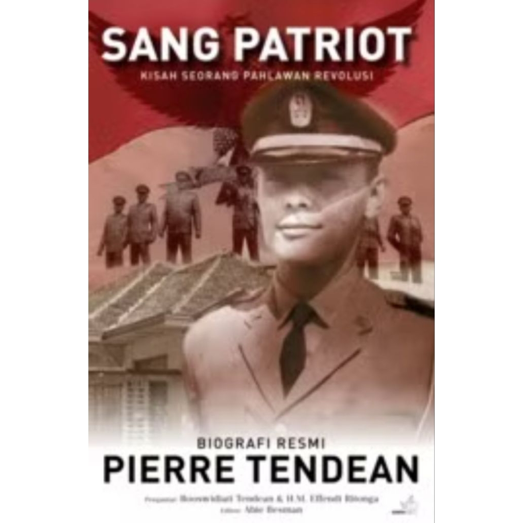 Buku Sang Patriot: Biografi Resmi Pierre Tendean - Abie Besman