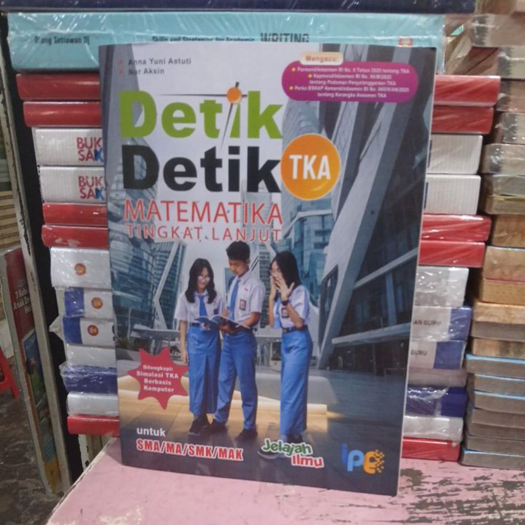 DETIK DETIK TKA SMA/MA /SMK MATEMATIKA TINGKAT LANJUT