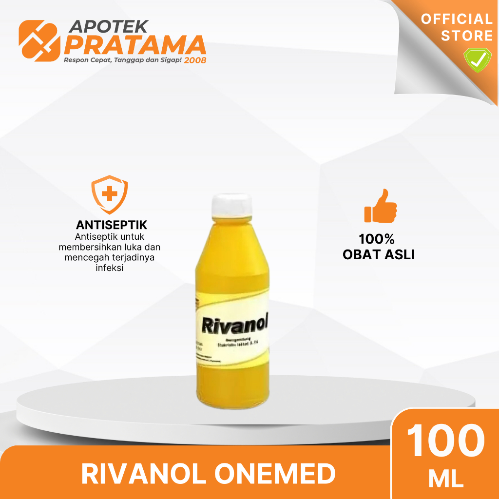 RIVANOL 100ML ONEMED (RIVANOL ANTISEPTIK)