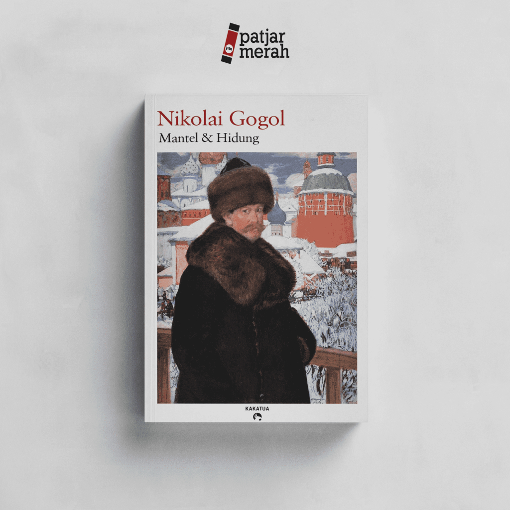 Buku Mantel & Hidung - Nikolai Gogol - Kakatua