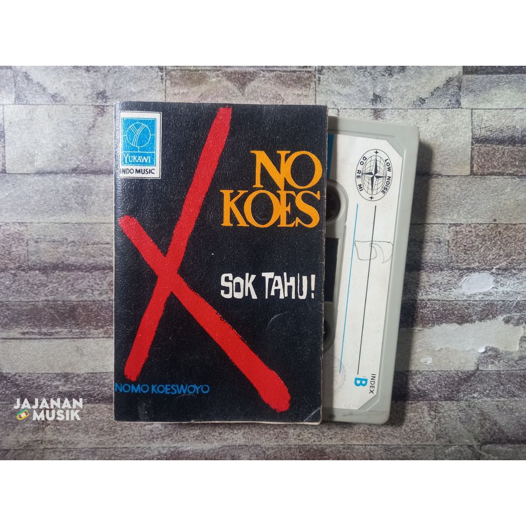 Kaset No Koes (Sok Tahu)
