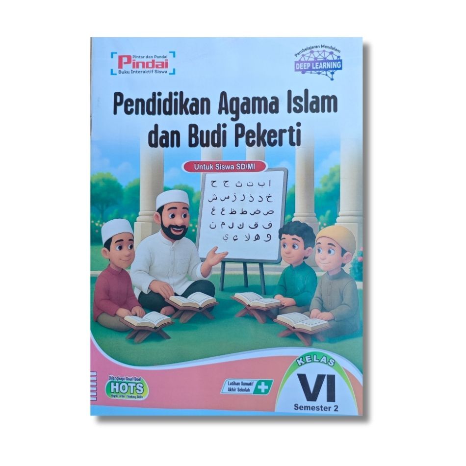 LKS Pindai Pendidikan Agama Islam Kelas 6 Semester 2 Kurikulum Merdeka Arya Duta Deep Learning HOTS