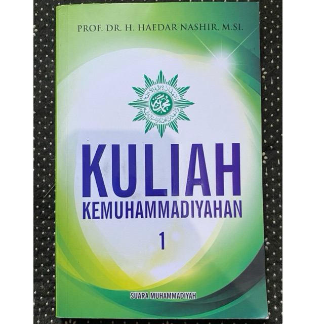 Buku Kuliah Kemuhammadiyahan 1 oleh Prof. Dr. H. Haedar Nashir, M. SI