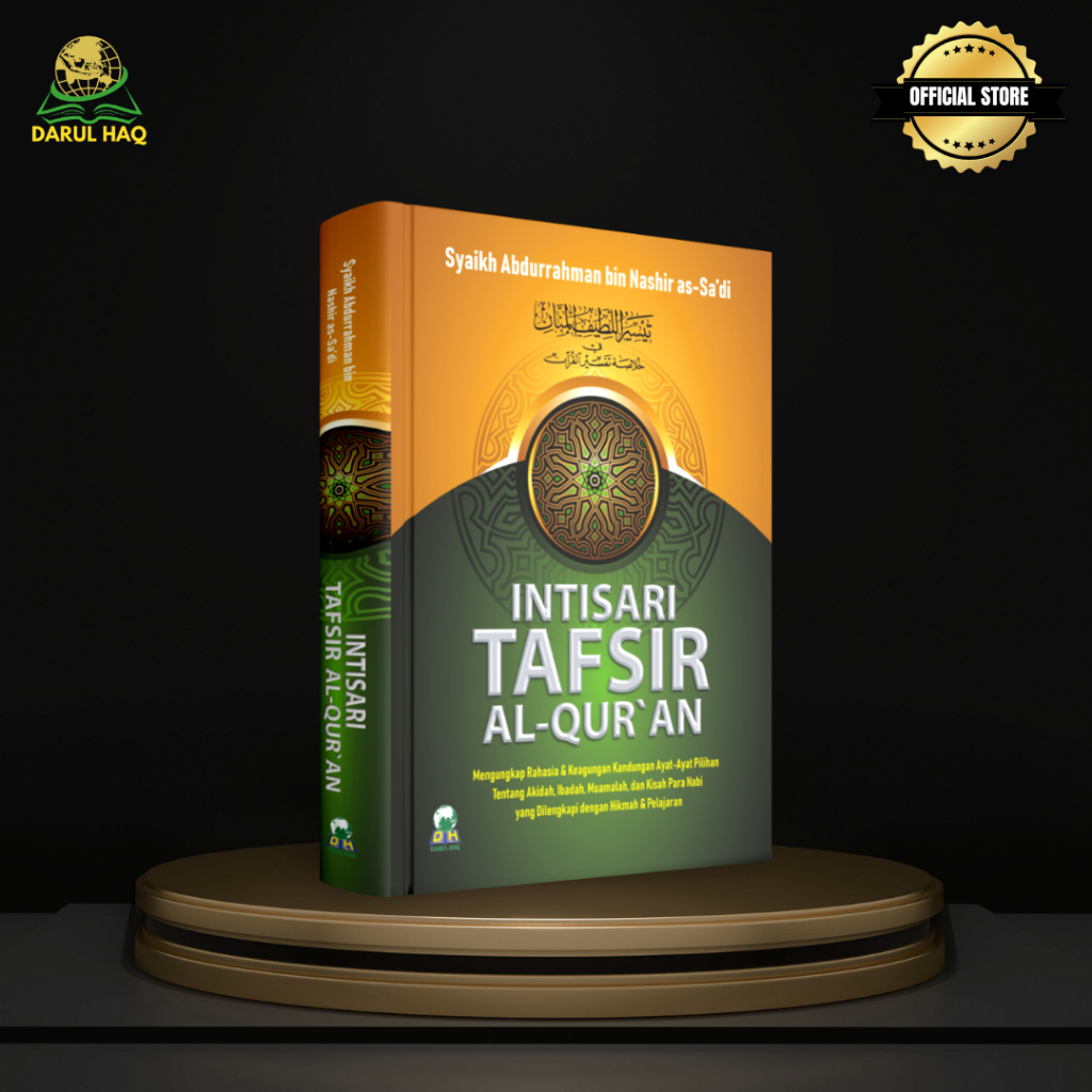 INTI TAFSIR AL-QUR’AN; Mengungkap Rahasia & Keagungan Ayat-ayat Pilihan tentang Akidah, Ibadah, Muam