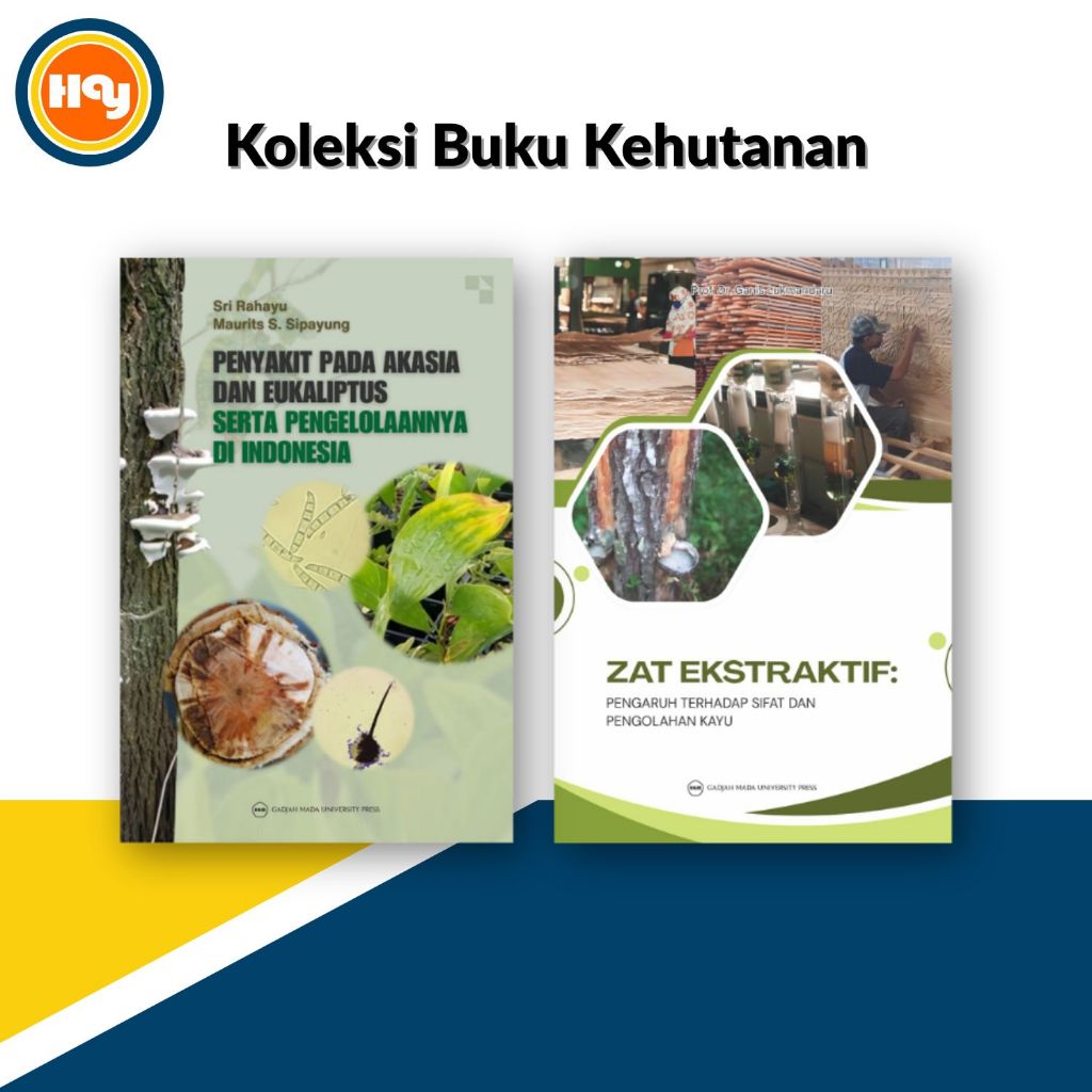 Buku Kehutanan | Penyakit Pada Akasia dan Eukaliptus,Zat Ekstraktif - UGM press