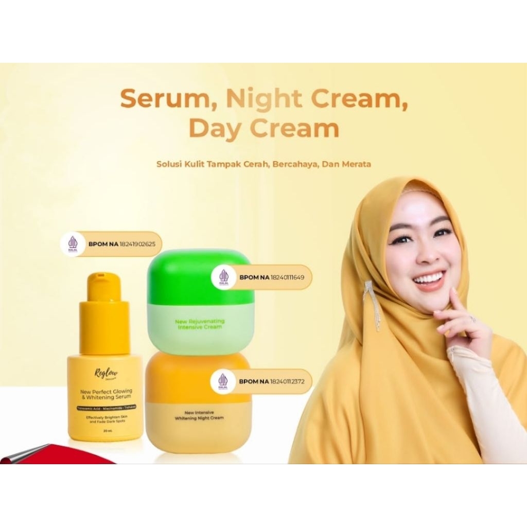 Reglow Cream malam, Cream siang, serum.