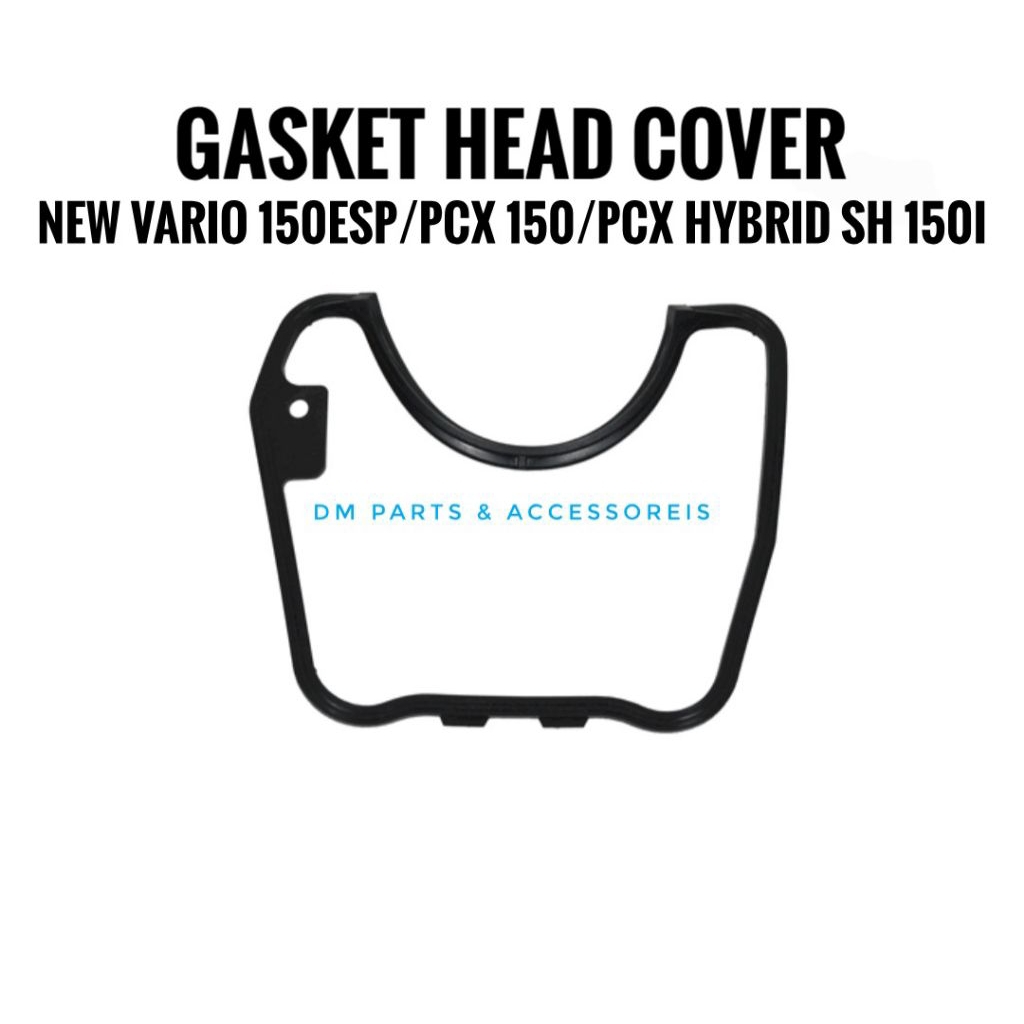Gasket head cover New Vario 150ESP/Karet cylinder head cover New Vario 150ESP