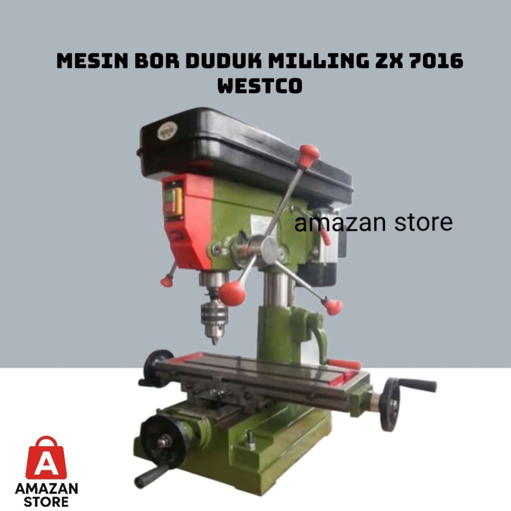 Mesin Bor Duduk Milling Westco ZX - 7016