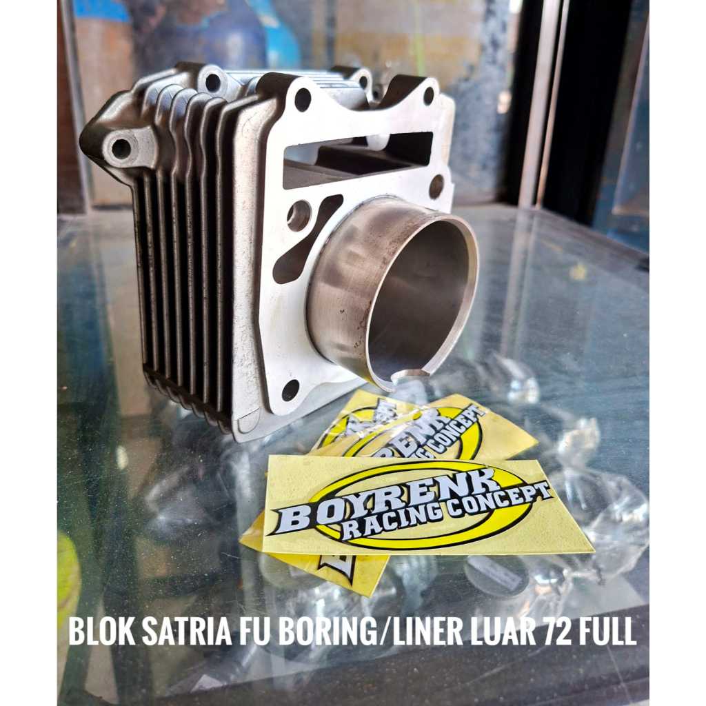 CYLINDER BLOK SATRIA FU150 FU 150 KARBU LINER / BORING LUAR 72 FULL - BOYRENK RACING CONCEPT