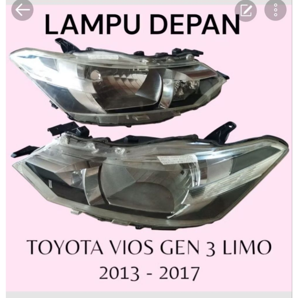 Headlamp reflektor lampu depan Mobil Toyota VIOS GEN 3 LIMO taun 2013-2017 sebelah kiri