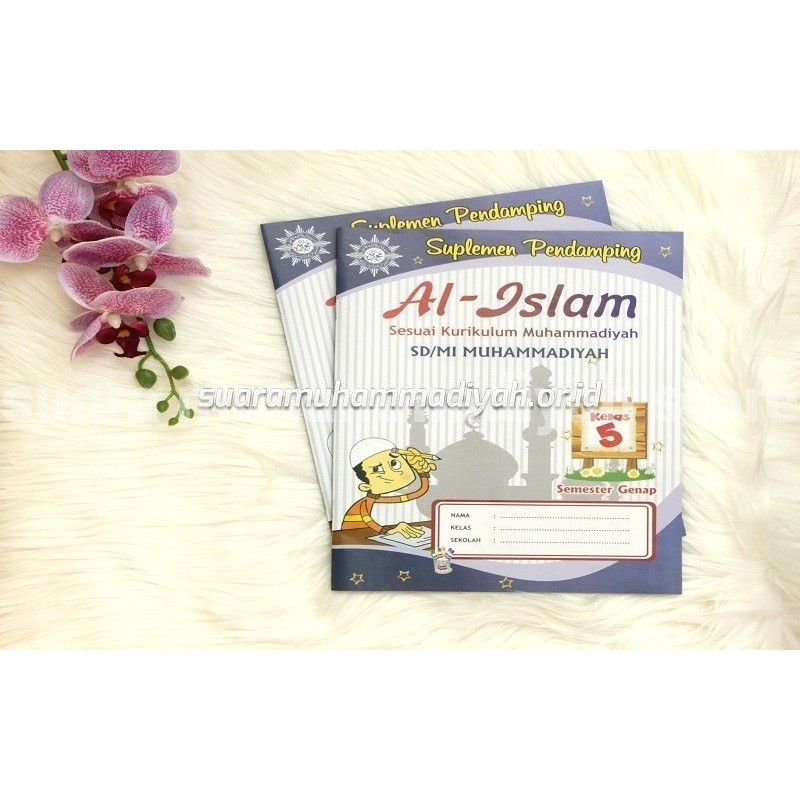 Suplemen Pendamping Al Islam Kelas 5 (Semester Gasal) Siswa/Siswi SD/MI Muhammadiyah