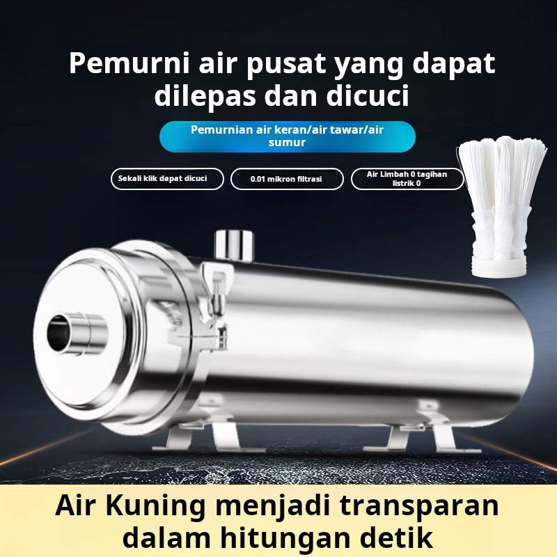 Filter Air Pusat Stainless Steel untuk Seluruh Rumah - Mesin Penjernih Air Sumur & PDAM, Air Keruh L