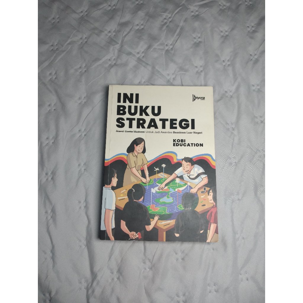 [PRELOVED] INI BUKU STRATEGI Kobi Education Beasiswa S1 S2 S3 Keluar Negeri