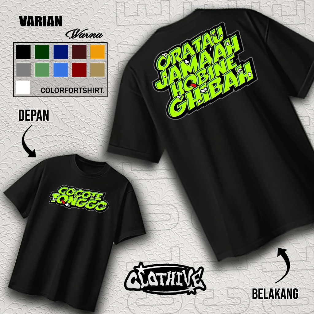 KAOS CLOTHIVE- KAOS COCOTE TONGGO - KAOS COCOTE TONGGO PRIA DAN WANITA - TERBARU DAN TERLARIS