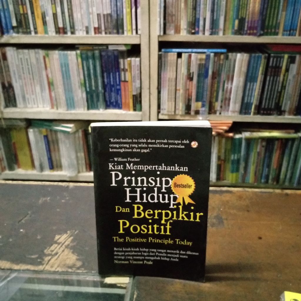 KIAT MEMPERTAHANKAN PRINSIP HIDUP DAN BERPIKIR POSITIF ( The Positive Principle Toda )- Penulis: Nor