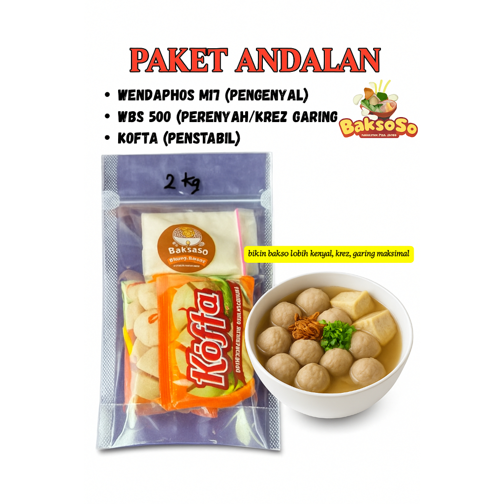 PAKET ANDALAN BaksoSo - 3 formula  pengenyal Perenyah Penggaring Penstabil Bakso (wendaphos+WBS500+k
