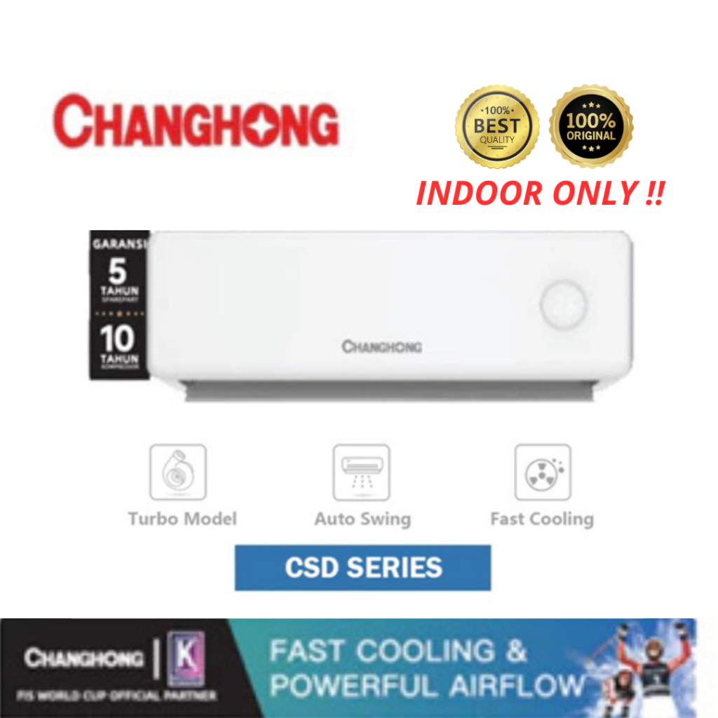 INDOOR AC CHANGHONG CSC-05CSD4 AC SPLIT 1/2 PK PLASMA
