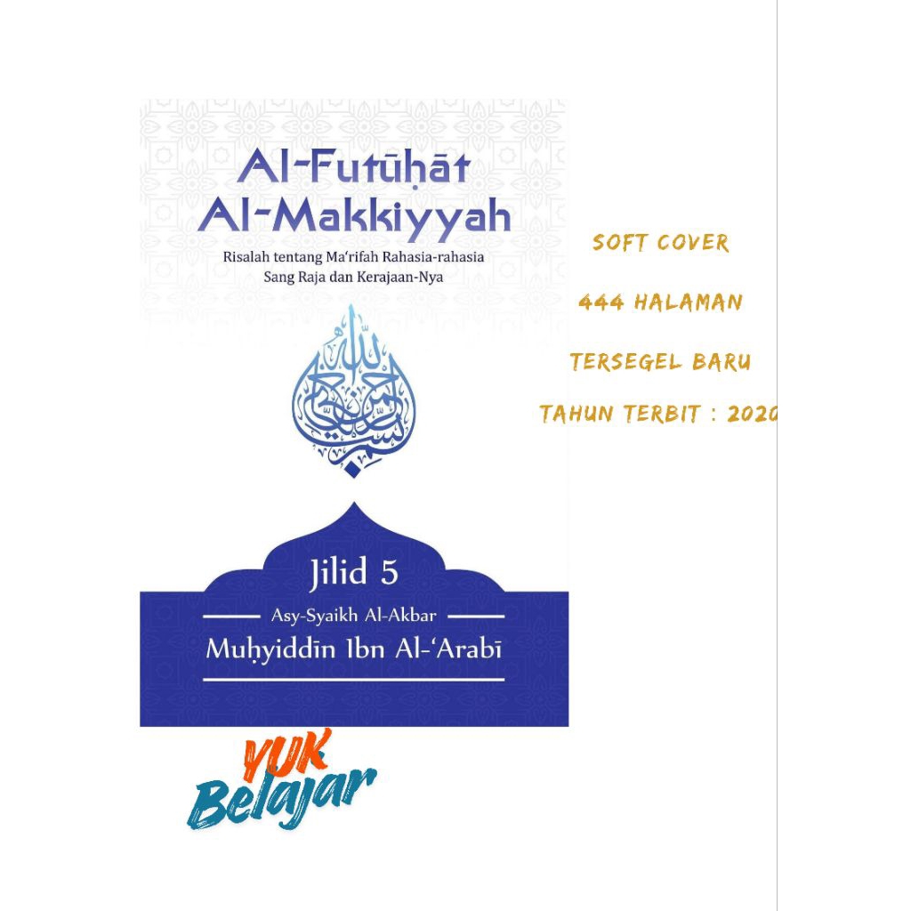 Al Futuhat Al Makiyyah jilid 5 Terjemah Bahasa Indonesia Syaikh Akbar Muhyiddin