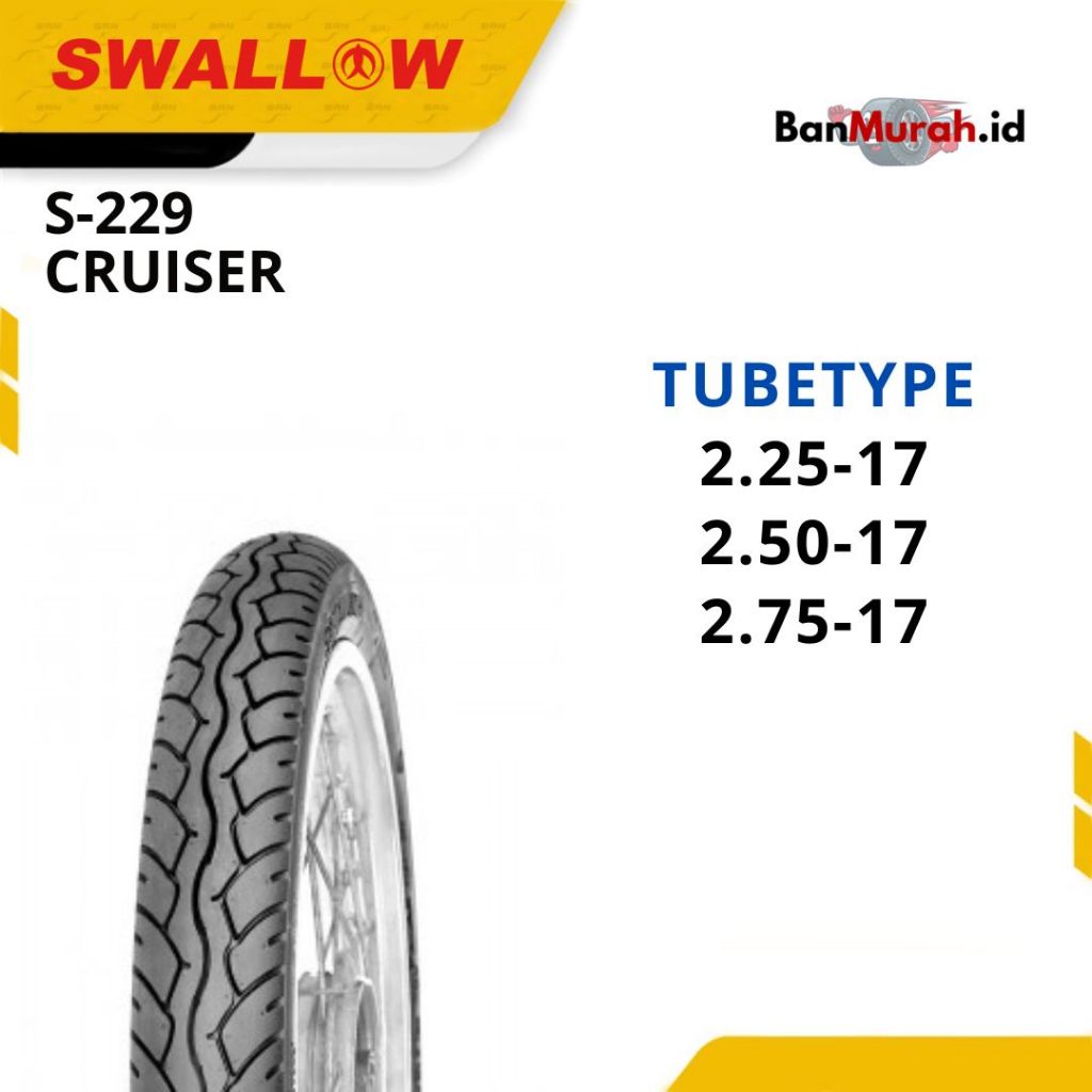 Ban Luar Sepeda Motor Swallow S-229 CRUISER 225 250 275 Ring 17 Tubetype