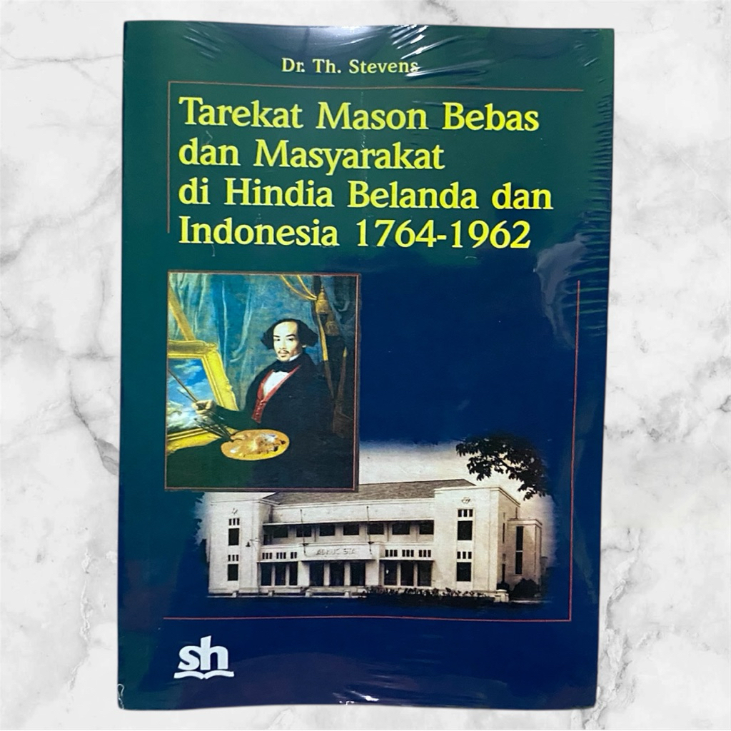 Buku Tarekat mason bebas dan masyarakat di hindia belanda dan indonesia