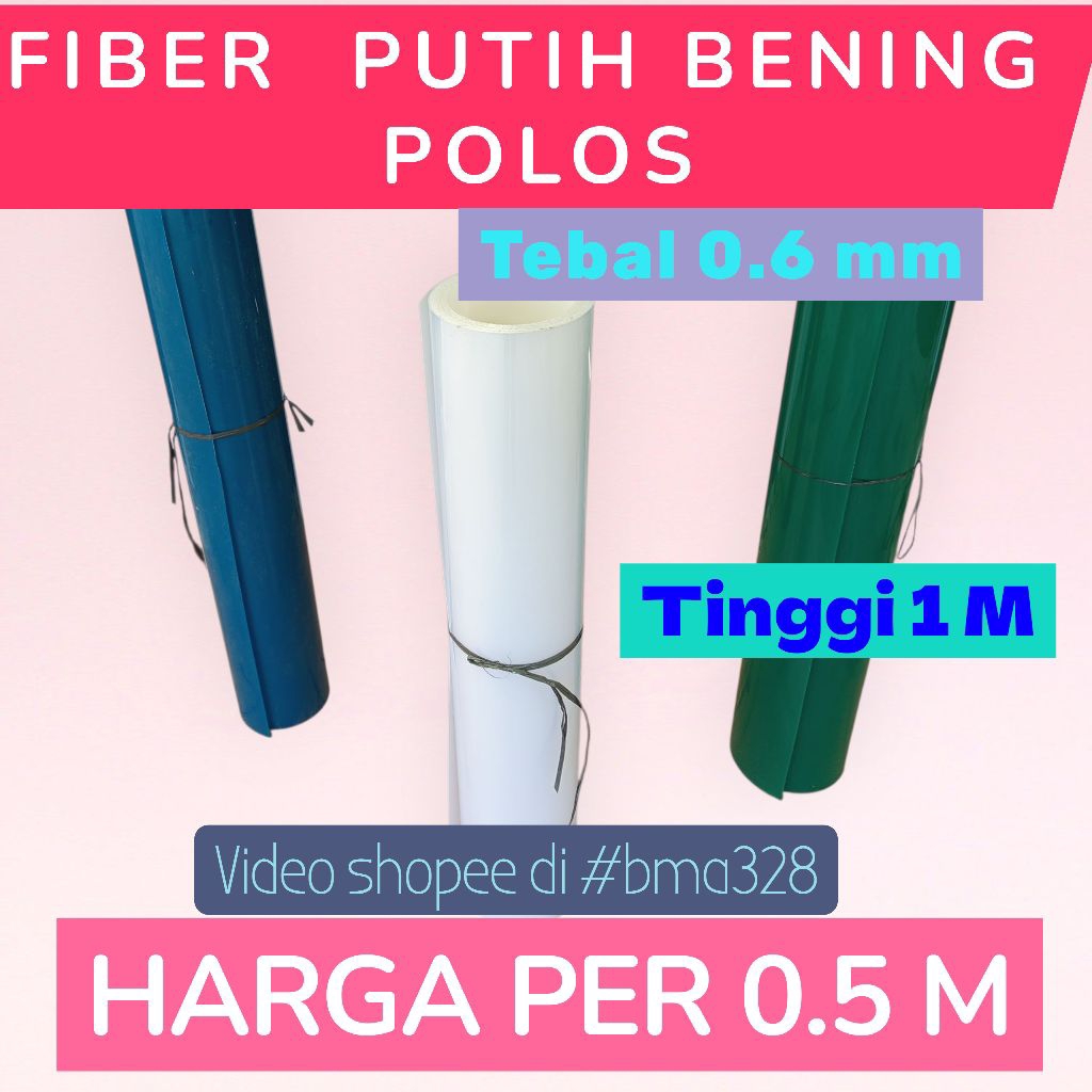 bma328 FIBER Putih Bening POLOS, TEBAL 0,6 mm, tinggi 1 M. FIBER PLASTIK  PENUTUP PAGAR , HARGA PER 