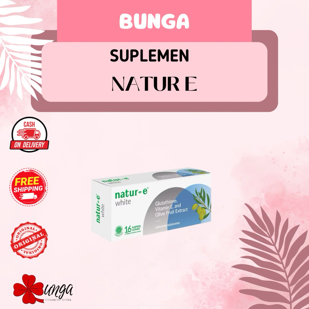 BUNGA - Suplemen Natur E White / Suplemen Kesehatan Natur E / Natur E Suplemen