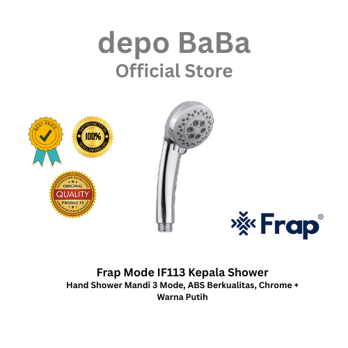 FRAP IF113 HAND SHOWER MANDI 3 MODE ANTI PENYUMBATAN – KEPALA SHOWER CHROME PUTIH ABS ANTI KARAT
