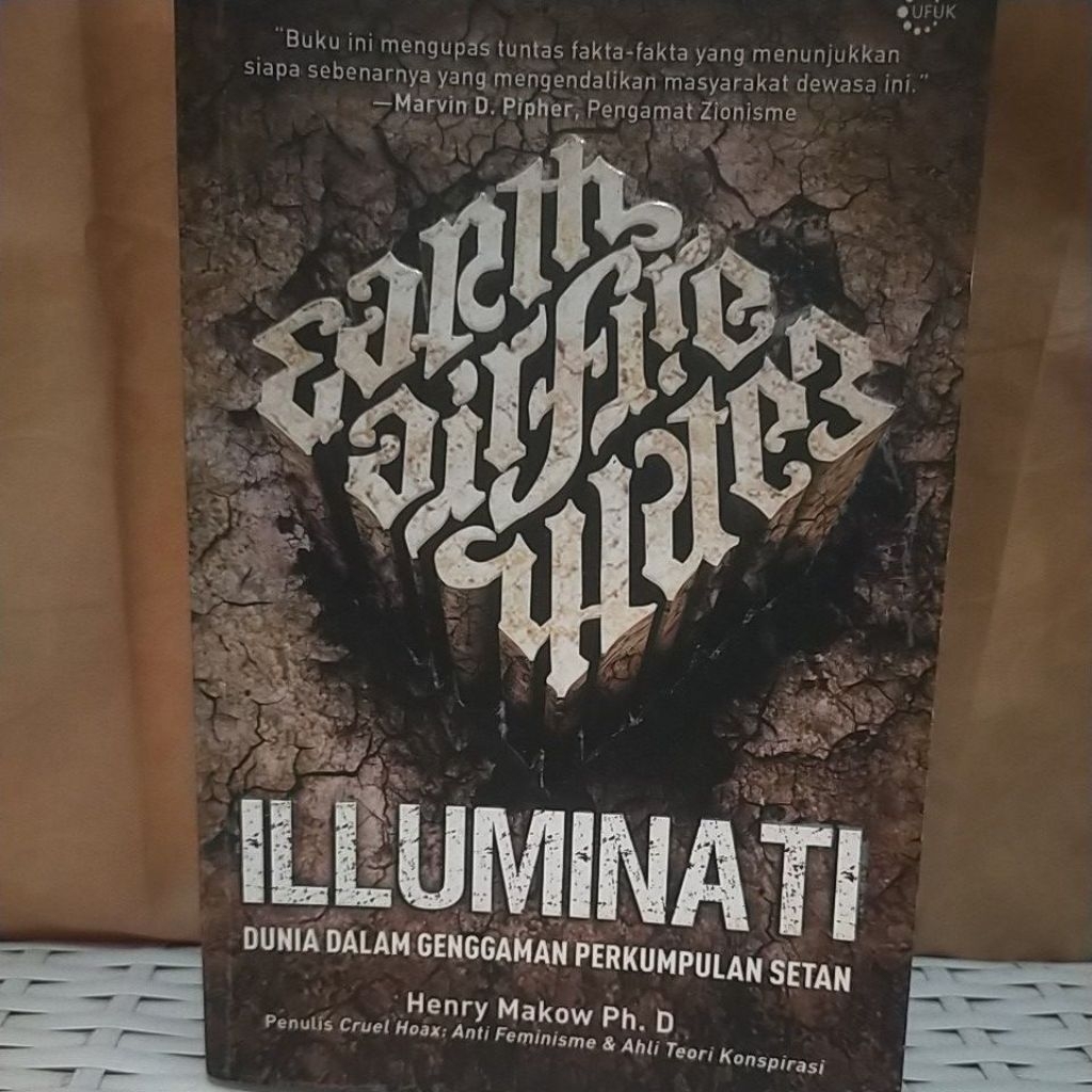 ILLUMINATI-DUNIA DALAM GENGGAMAN PERKUMPULAN SETAN - HENRY MAKOW PH.D