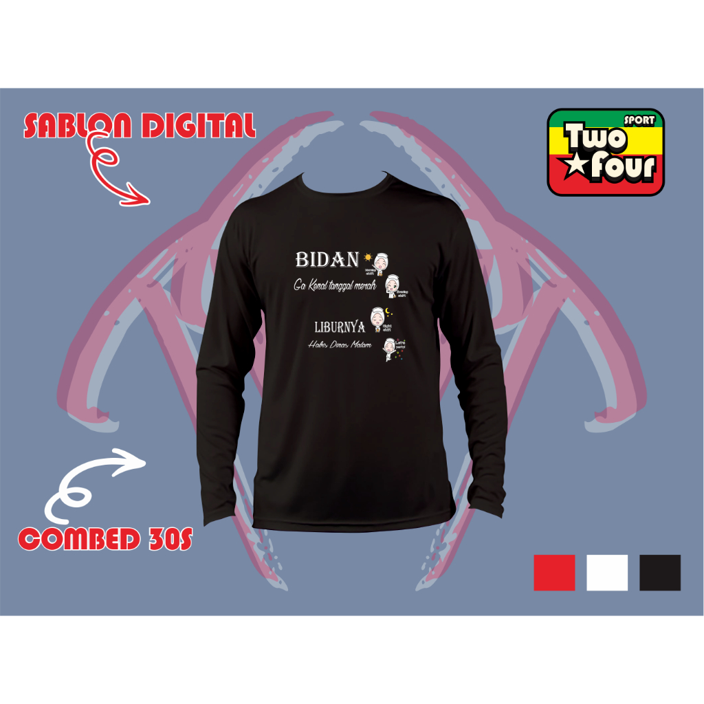 KAOS PANJANG BIDAN BAJU PANJANG BIDAN T SHIRT PANJANG BIDAN BISA CUSTOME GAMBAR SENDIRI