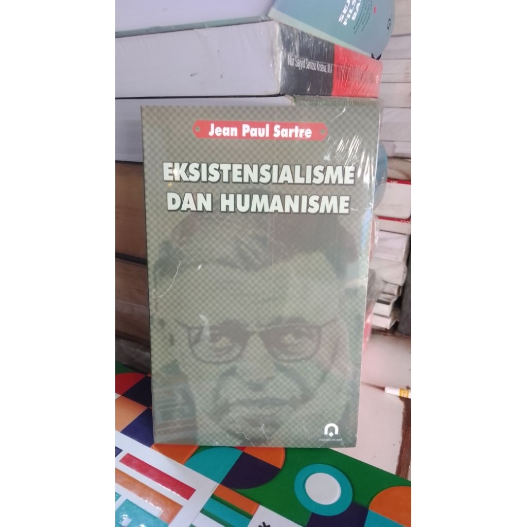 EKSISTENSIALISME DAN HUMANISME