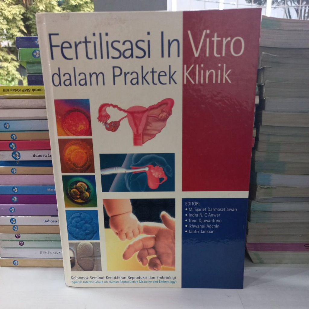 Buku Fertilisasi In Vitro dalam Praktek Klinik ( Second )