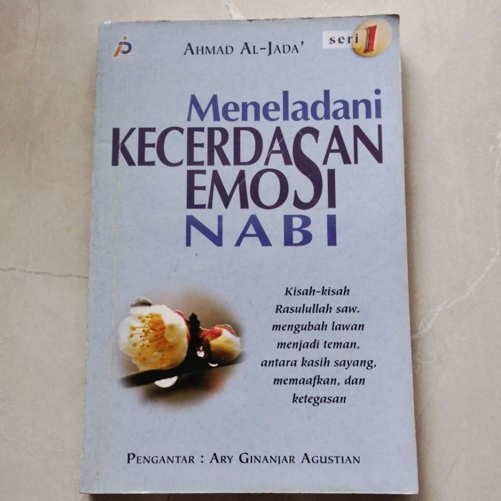 Meneladani Kecerdasan Emosi Nabi ( ORI ) #Ahmad AL-Jada