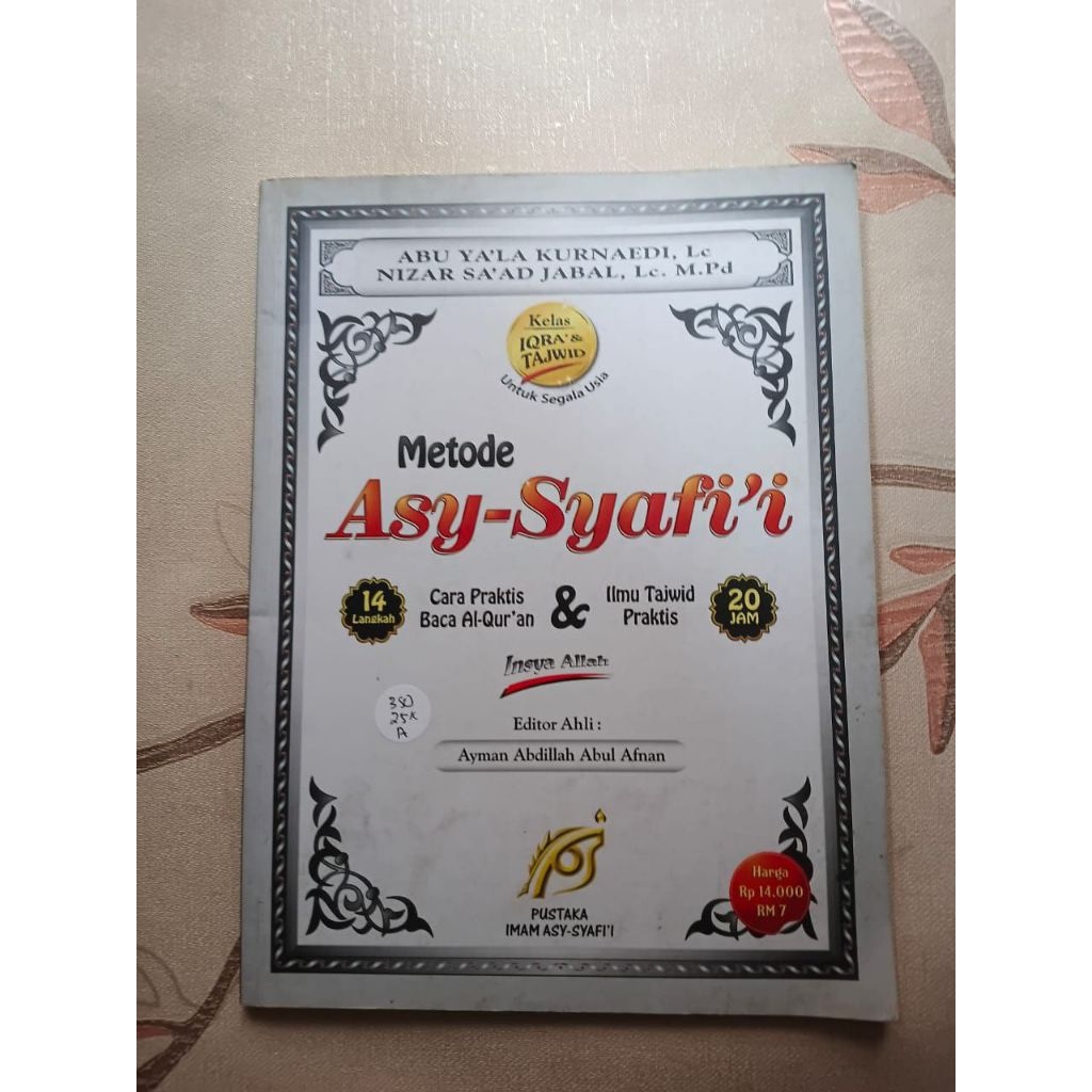 Metode Asy-Syafi'i oleh Abu Ya'la Kurnaedi, Lc., Nizar Sa'ad Jabal, Lc., M.Pd.