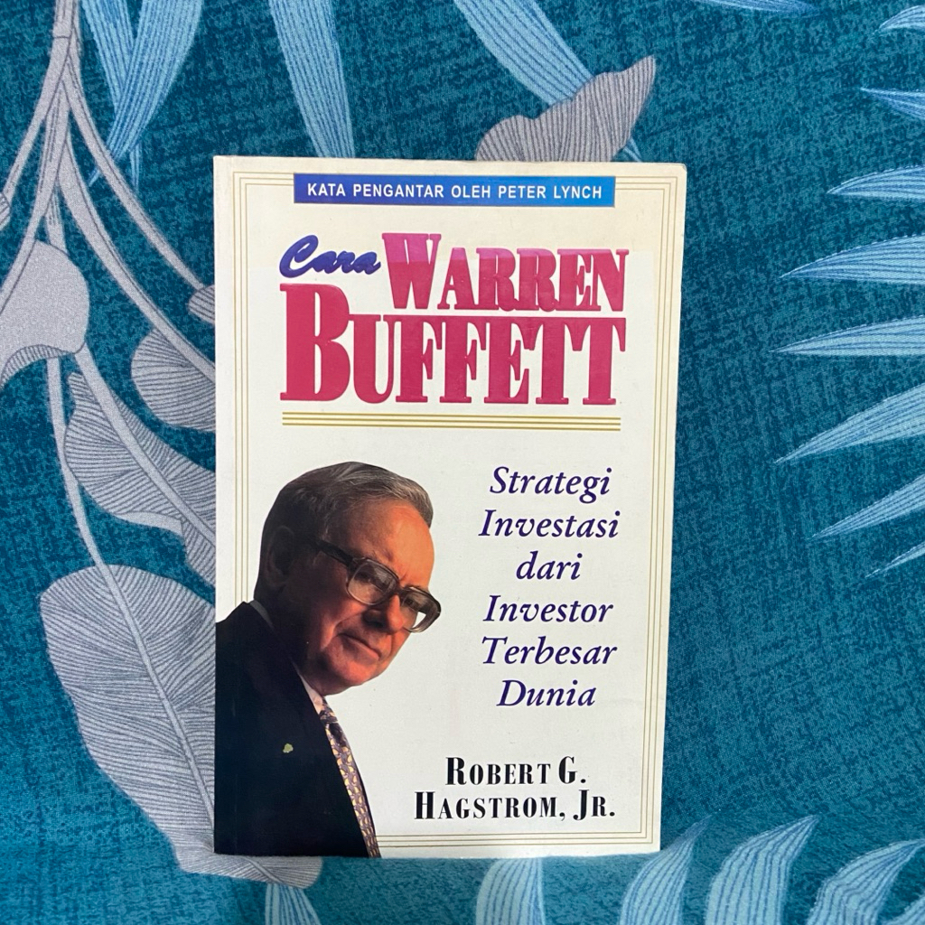 Buku The Warren Buffet Way Cara Warren Buffet Strategi Investasi Dari Investor Terbesar Dunia Robert