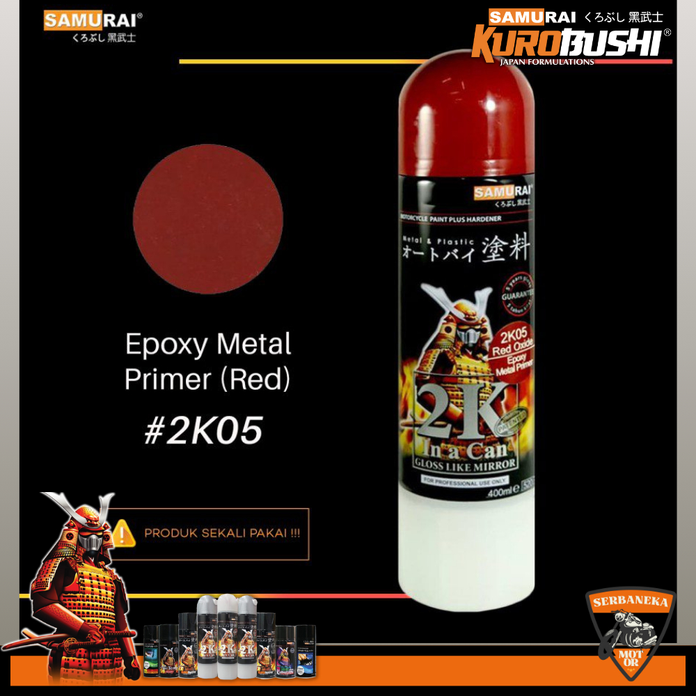 CAT SEMPROT/CAT AEROSOL SAMURAI KUROBUSHI EPOXY METAL PRIMER WARNA MERAH 2K05 400ml 100% ORI