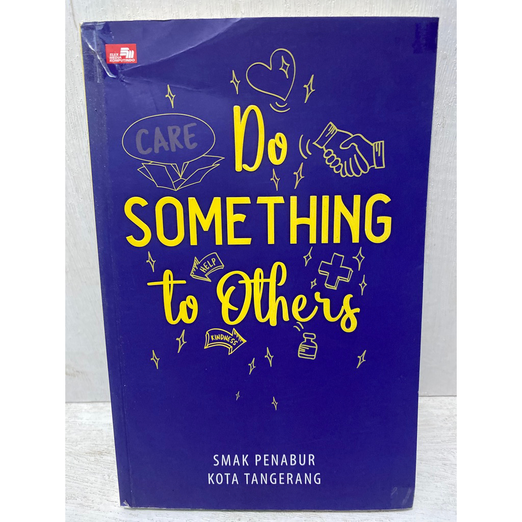 Buku Original DO SIMETHING TO OTHERS  SMAK PENABUR KOTA TANGGERANG