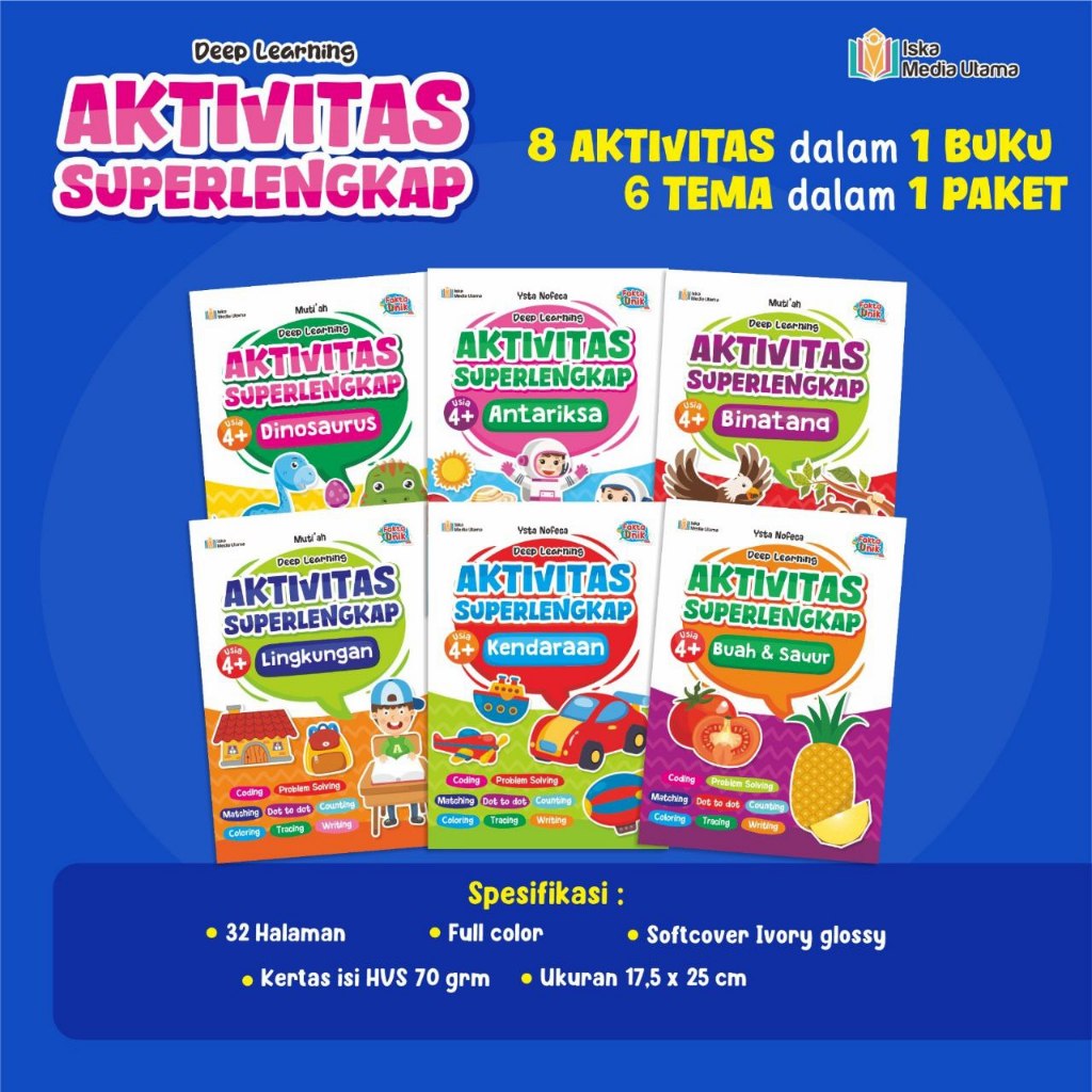 [ISKA MEDIA UTAMA] Buku Aktivitas Superlengkap (6 buku) | 8 Buku PAUD/TK (Menggunting, Menempel, Men