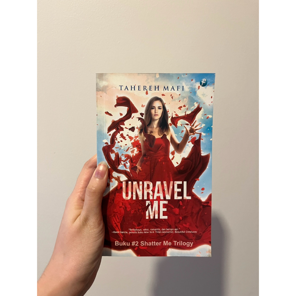 Unravel Me by Tahereh Mafi - Buku Preloved Bahasa Indonesia Mizan