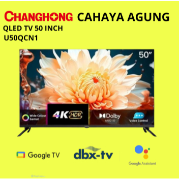 Changhong 50 Inch QLED Smart Google LED TV U50QCN1