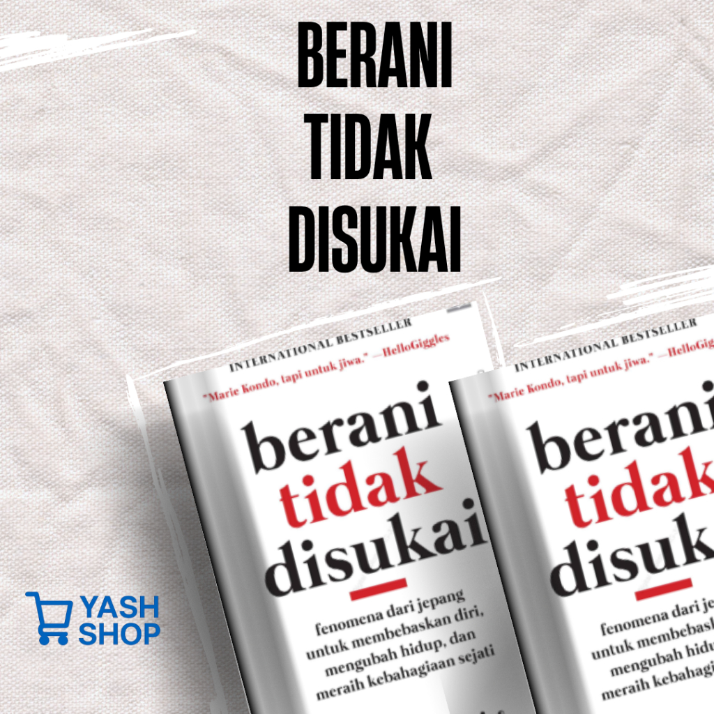 BERANI TIDAK DISUKAI