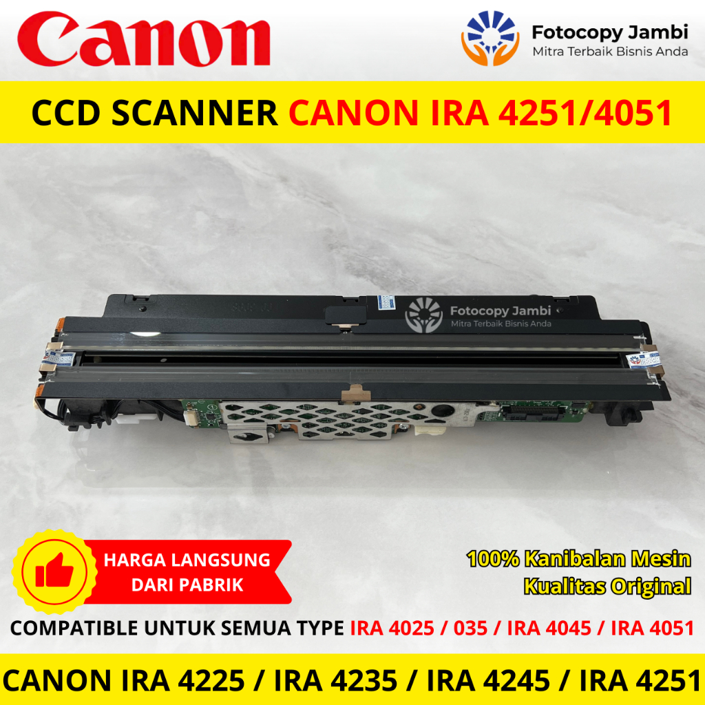 CCD Scanner Mesin Fotokopi Canon IRA 4251 / IRA 4051 / IRA 4245 / IRA 4025 / IRA 4035 / IRA 4045