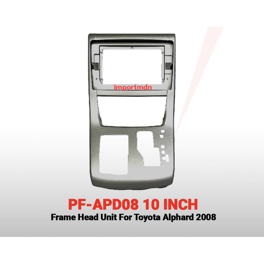 Frame Headunit Android 10inchi Alphard/Vellfire Tahun 2008-2014